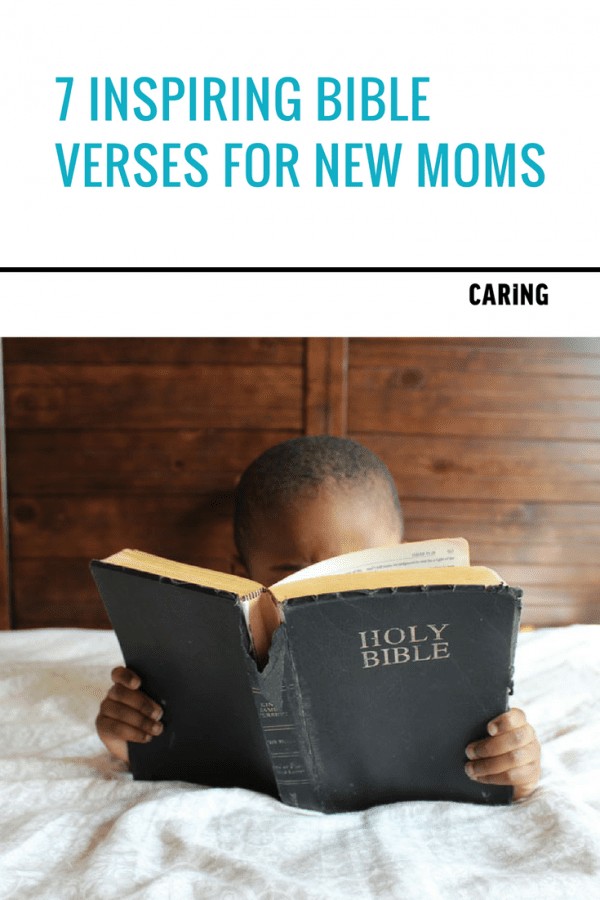 7 inspiring Bible verses for new moms | Caring Magazine