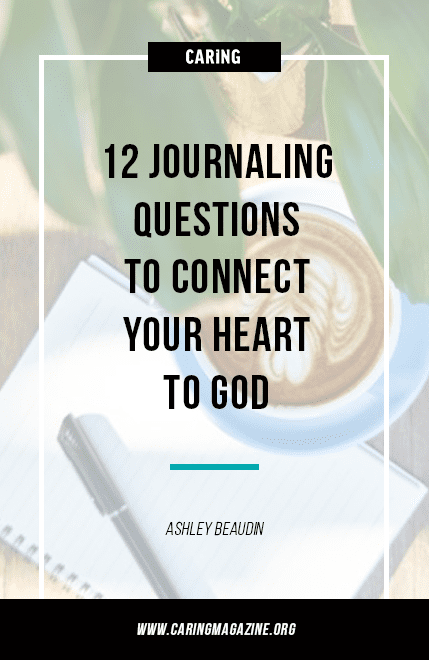 Journaling questions to connect your heart to God