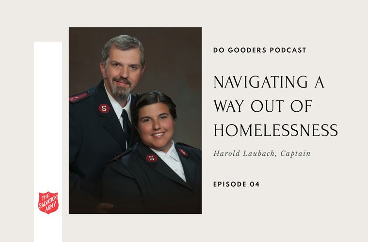 Navigating a Way out of Homelessness Captain Harold Laubach