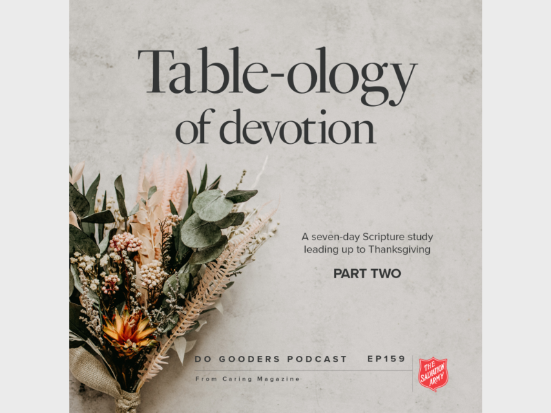 159 Table-ology: Thanksgiving and Transformation, Part 2