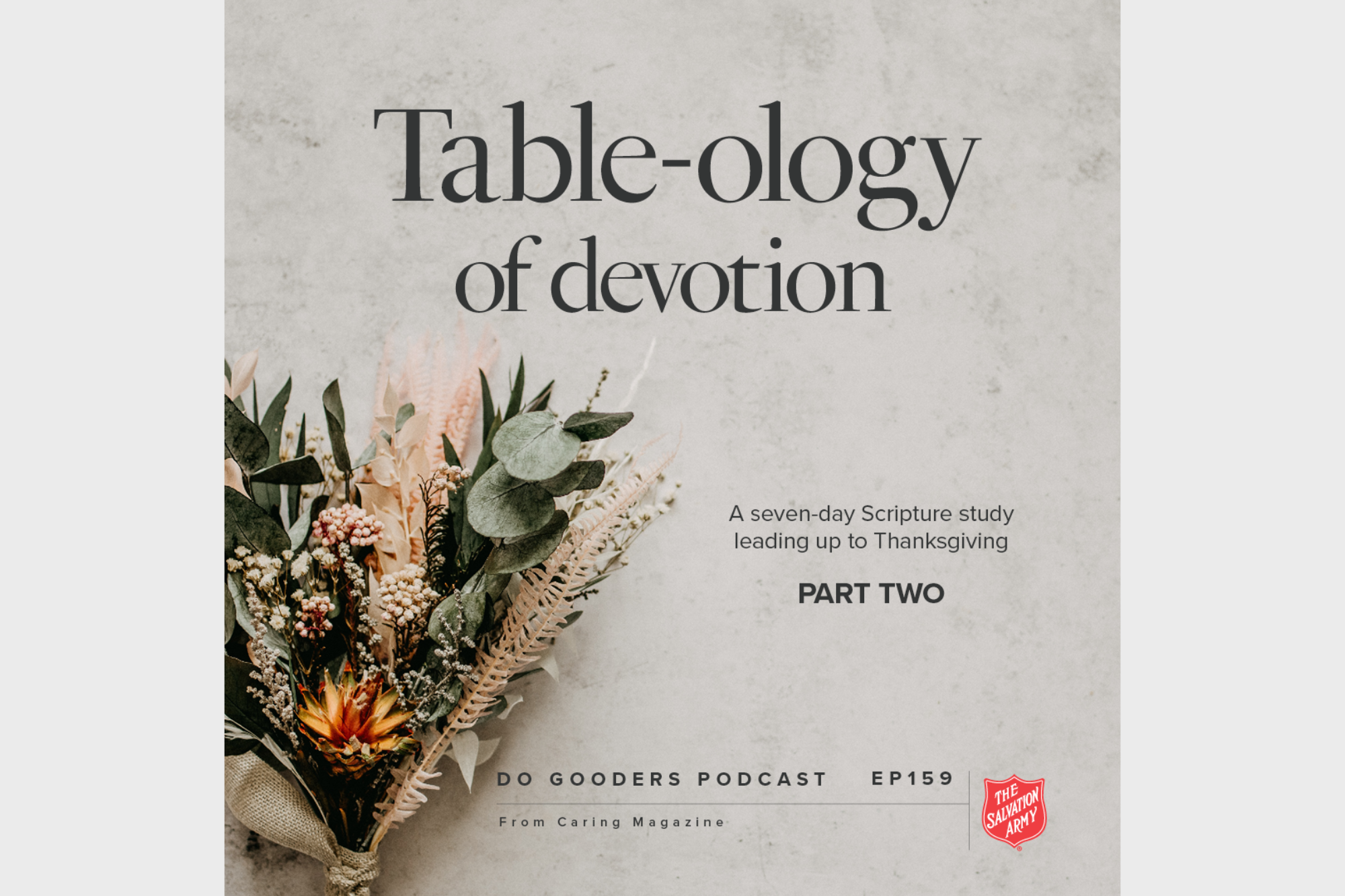 159 Table-ology: Thanksgiving and Transformation, Part 2
