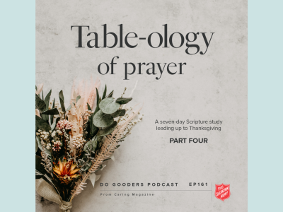 161 Table-ology: Thanksgiving and Transformation, Part 4