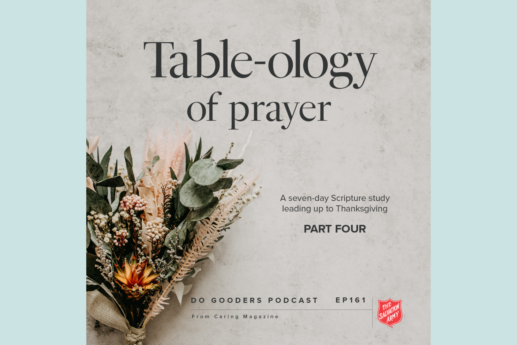 161 Table-ology: Thanksgiving and Transformation, Part 4