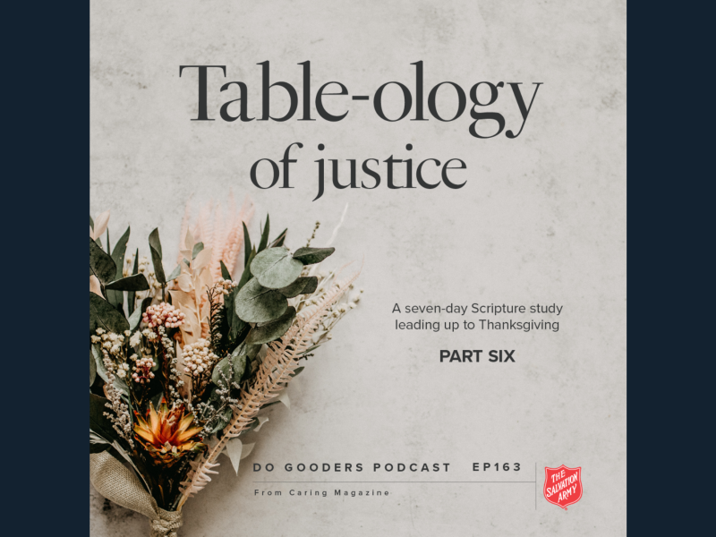 163 Table-ology: Thanksgiving and Transformation, Part 6