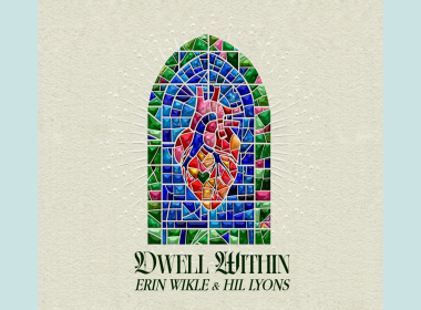 ‘Dwell Within’ Hymn Collection Releases May 23